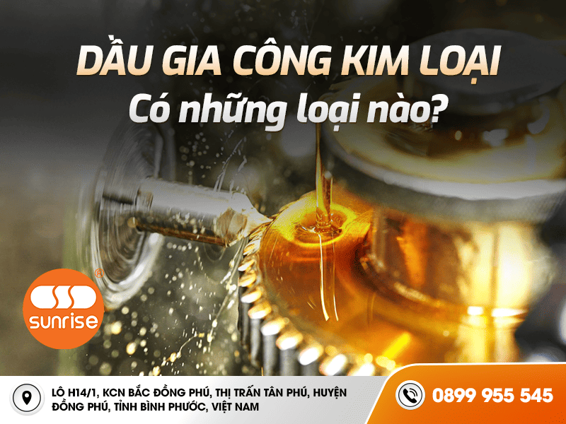 Dầu gia công kim loại